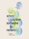 When You Love Someone in Recovery